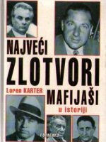 Loren Karter - Najveći zlotvori mafijaši u istoriji