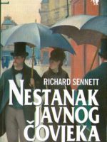 Richard Sennett - Nestanak javnog čovjeka