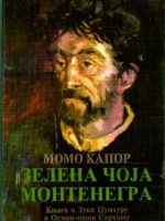 Momo Kapor - Zelena čoja Montenegra