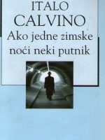 Italo Calvino - Ako jedne zimske noći neki putnik