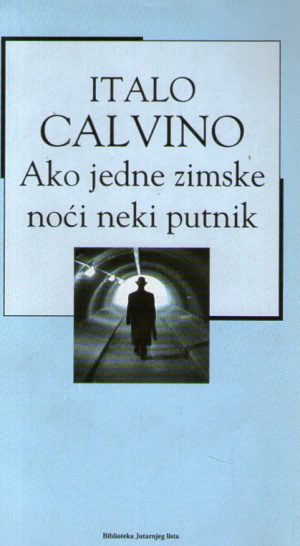 Italo Calvino - Ako jedne zimske noći neki putnik