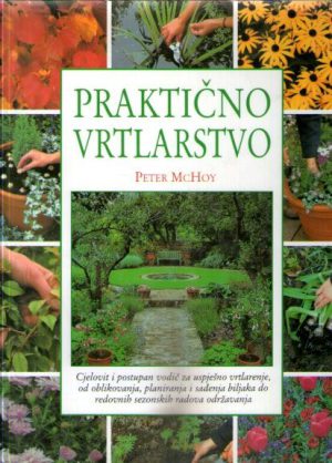 Peter McHoy - Praktično vrtlarstvo