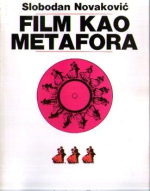 Slobodan Novaković - Film kao metafora ili kratki dah