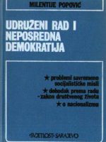 Miletije Popović - Udruženi rad i neposredna demokratija