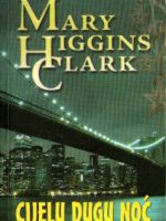 Mary Higgins Clark - Cijelu dugu noć