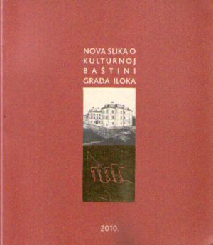 Nova slika o kulturnoj baštini grada Iloka