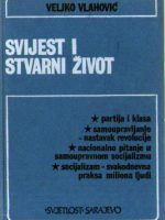 Veljko Vlahović - Svijest i stvarni život