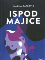 Marija Ratković - Ispod majice