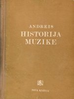 Josip Andreis - Historija muzike I