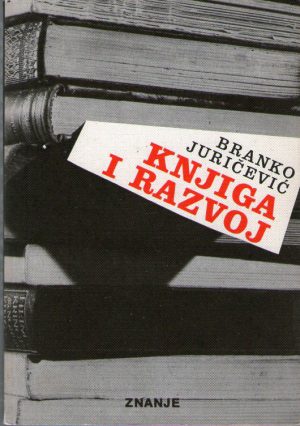 Branko Juričević - Knjiga i razvoj