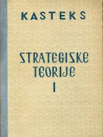 Kasteks - Strategijske teorije I