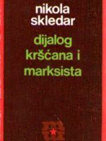 Nikola Skledar - Dijalog kršćana i marksista