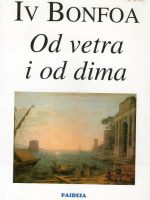 Iv Bonfoa - Od vetra i od dima