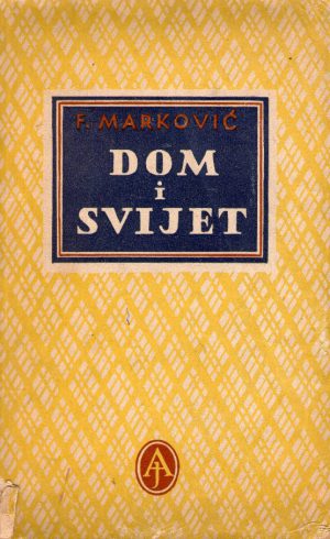 Franjo Marković - Dom i svijet