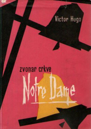 Victor Hugo - Zvonar crkve Notre Dame