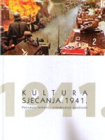 Kultura sjećanja: 1941. Povijesni lomovi i svladavanje prošlosti