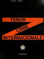 Đuro Rebić - Teror crne internacionale