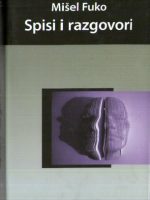 Mišel Fuko - Spisi i razgovori