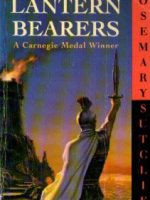 Rosemary Sutcliff - The Lantern Bearers