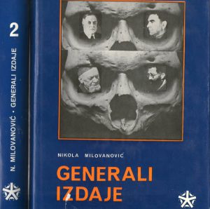 Nikola Milovanović - Generali izdaje I-II