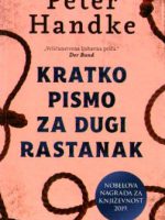 Peter Handke - Kratko pismo za dugi rastanak