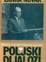 Zrnka Novak - Poljski dijalozi; razgovori sa generalom Wojciechom Jaruzelskim