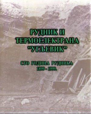 Rudnik i termoelektrana Ugljevik: sto odina rudnika