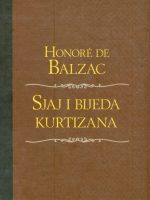 Honore de Balzac - Sjaj i bijeda kurtizana