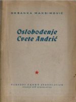 Desanka Maksimović - Oslobođenje Cvete Andrić