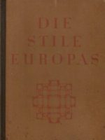 Adolf Behne - Die Stile Europas