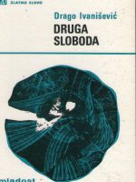 Drago Ivanišević - Druga sloboda