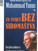 Muhammad Yunus - Za svijet bez siromaštva