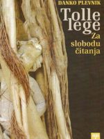 Danko Plevnik - Tolle lege: za slobodu čitanja