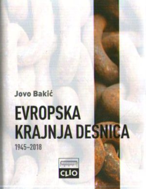 Jovo Bakić - Evropska krajnja desnica