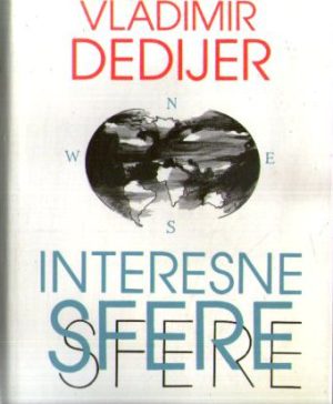 Vladimir Dedijer - Interesne sfere