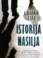 Eduar Luj - Istorija nasilja