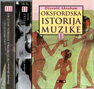 Džerald Abraham - Oksfordska istorija muzike I-III