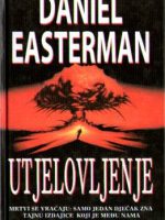 Daniel Easterman - Utjelovljenje