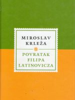 Miroslav Krleža - Povratak Filipa Latinovicza