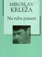 Miroslav Krleža - Na rubu pameti