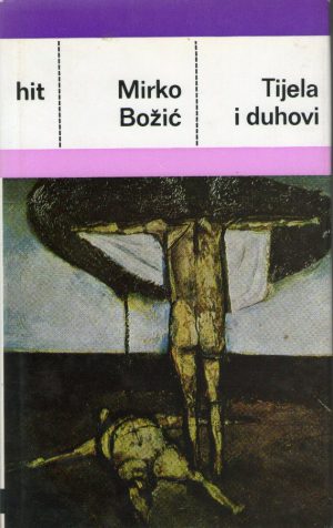 Mirko Božić - Tijela i duhovi