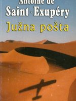 Antoine de Saint-Exupery - Južna pošta