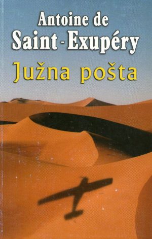 Antoine de Saint-Exupery - Južna pošta