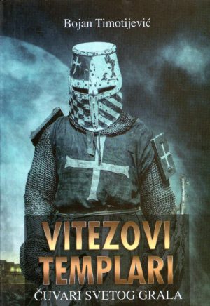 Bojan Timotijević - Vitezovi Templari