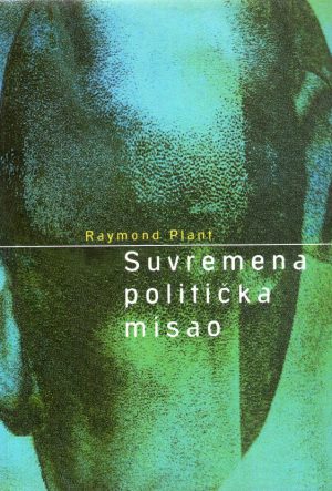 Raymond Plant - Suvremena politička misao