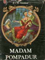 Žil i Edmon de Gonkur - Madam Pompadur