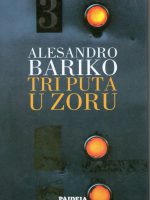 Alesandro Bariko - Tri puta u zoru