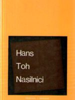 Hans Toh - Nasilnici