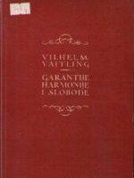 Vilhelm Vajtling - Garantije harmonije i slobode