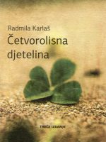 Radmila Karlaš - Četverolisna djetelina